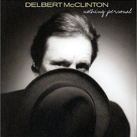 Delbert McClinton, Nothing Personal