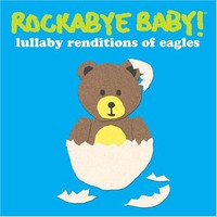 Michael Armstrong, Rockabye Baby! Lullaby Renditions of The Eagles