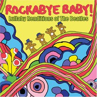Michael Armstrong, Rockabye Baby! Lullaby Renditions of The Beatles