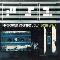 Josh Wink, Profound Sounds, Vol. 1