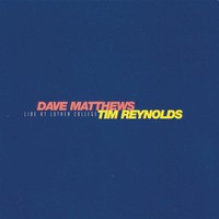 Dave Matthews & Tim Reynolds, Live at Luther College
