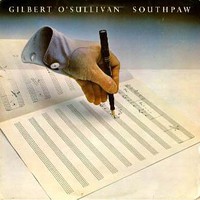 Gilbert O'Sullivan, Southpaw