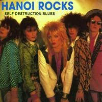 Hanoi Rocks, Self Destruction Blues