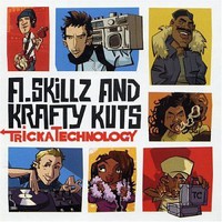 A.Skillz & Krafty Kuts, Tricka Technology