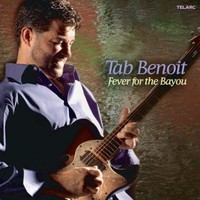 Tab Benoit, Fever for the Bayou