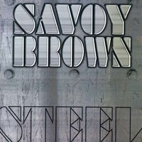 Savoy Brown, Steel
