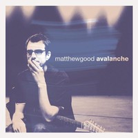 Matthew Good, Avalanche