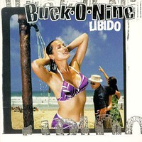 Buck-O-Nine, Libido