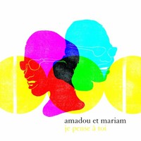 Amadou & Mariam, Je pense a toi : The Best of Amadou et Mariam