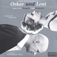 Penguin Cafe Orchestra, Oskar und Leni