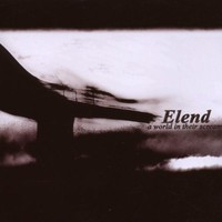 Elend, A World in Their Screams
