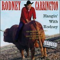 Rodney Carrington, Hangin' With Rodney