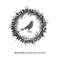 Marissa Nadler, Songs III: Bird on the Water