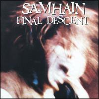 Samhain, Final Descent