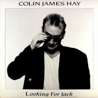 Colin Hay, Looking for Jack
