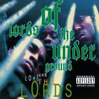 Lords of the Underground, Here Come the Lords