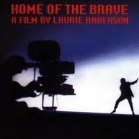 Laurie Anderson, Home of the Brave