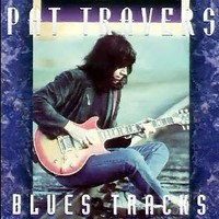 Pat Travers, Blues Tracks