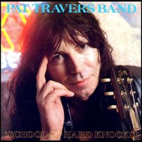 Pat Travers, School Of Hard Knocks