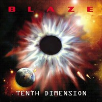 B L A Z E, Tenth Dimension
