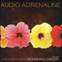 Audio Adrenaline, Live From Hawaii: The Farewell Concert