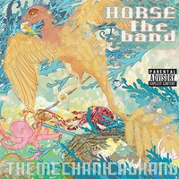 HORSE the band, The Mechanical Hand
