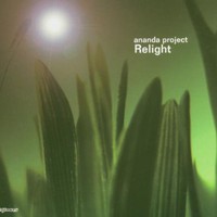 The Ananda Project, Relight