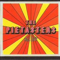 The Pietasters, All Day