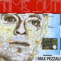 Max Pezzali, Time Out