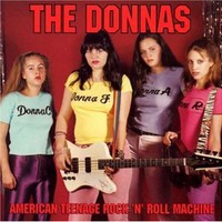 The Donnas, American Teenage Rock 'n' Roll Machine