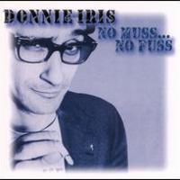 Donnie Iris, No Muss...No Fuss