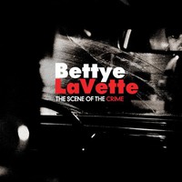 Bettye LaVette, The Scene of the Crime