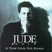Jude Cole, A View From 3rd Street
