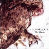 Two Gallants, The Throes