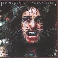 Ted Nugent, Tooth, Fang, & Claw (With Amboy Dukes)