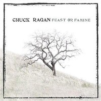 Chuck Ragan, Feast or Famine