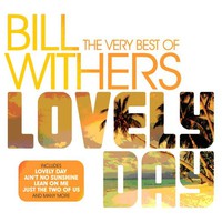 Bill Withers, Lovely Day: The Very Best of Bill Withers