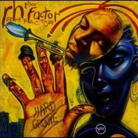 Roy Hargrove, Hard Groove (The RH Factor)