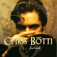 Chris Botti, First Wish