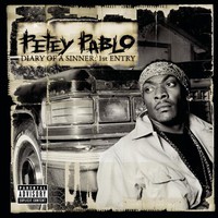 Petey Pablo, Diary of a Sinner: 1st Entry