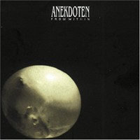 Anekdoten, From Within