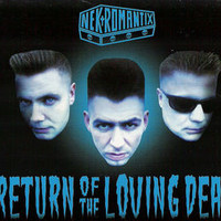 Nekromantix, Return of the Loving Dead
