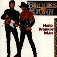 Brooks & Dunn, Hard Workin' Man
