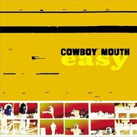Cowboy Mouth, Easy