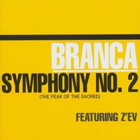 Glenn Branca, Symphony No. 2: The Peak of the Sacred