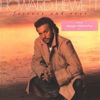 Howard Hewett, Forever and Ever