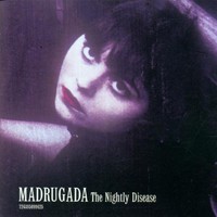 Madrugada, The Nightly Disease