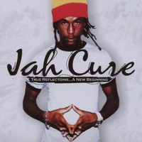Jah Cure, True Reflections... A New Beginning
