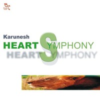 Karunesh, Heart Symphony