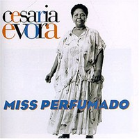 Cesaria Evora, Miss Perfumado